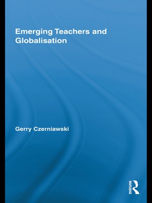 cover image of Emerging Teachers and Globalisation